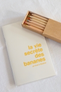 «  La vie secrète des bananes » - les supereditions