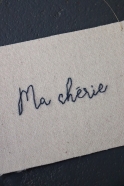 Embroided words "Ma chérie"